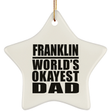 Franklin World's Okayest Dad - Star Ornament