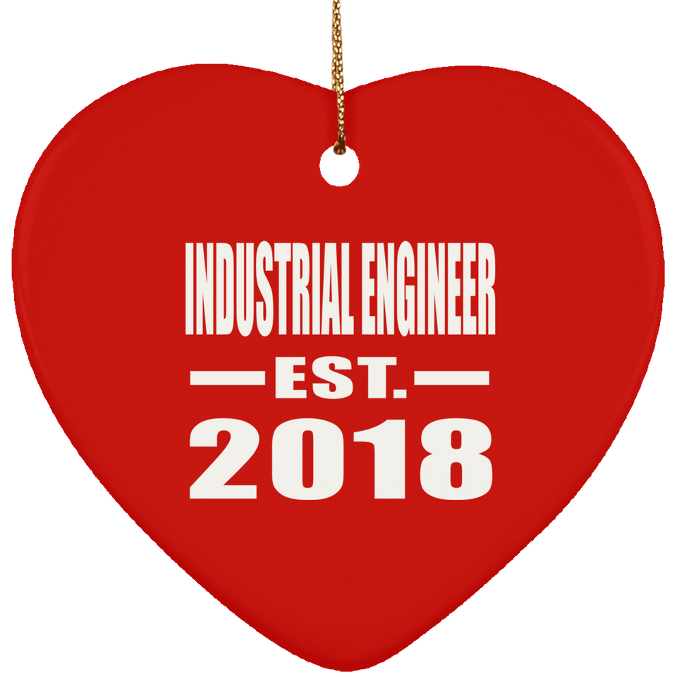 Industrial Engineer Established EST. 2018 - Heart Ornament