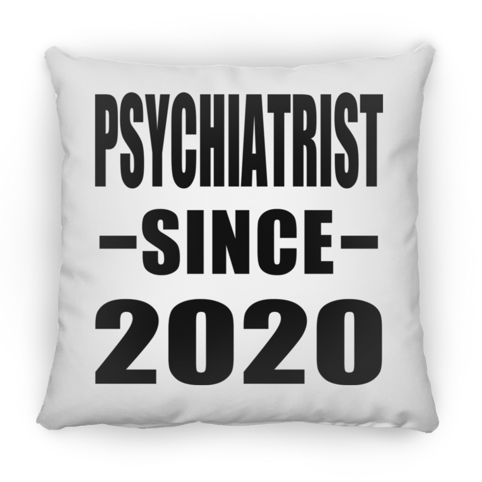 Psychiatrist Since 2020 - Throw Pillow