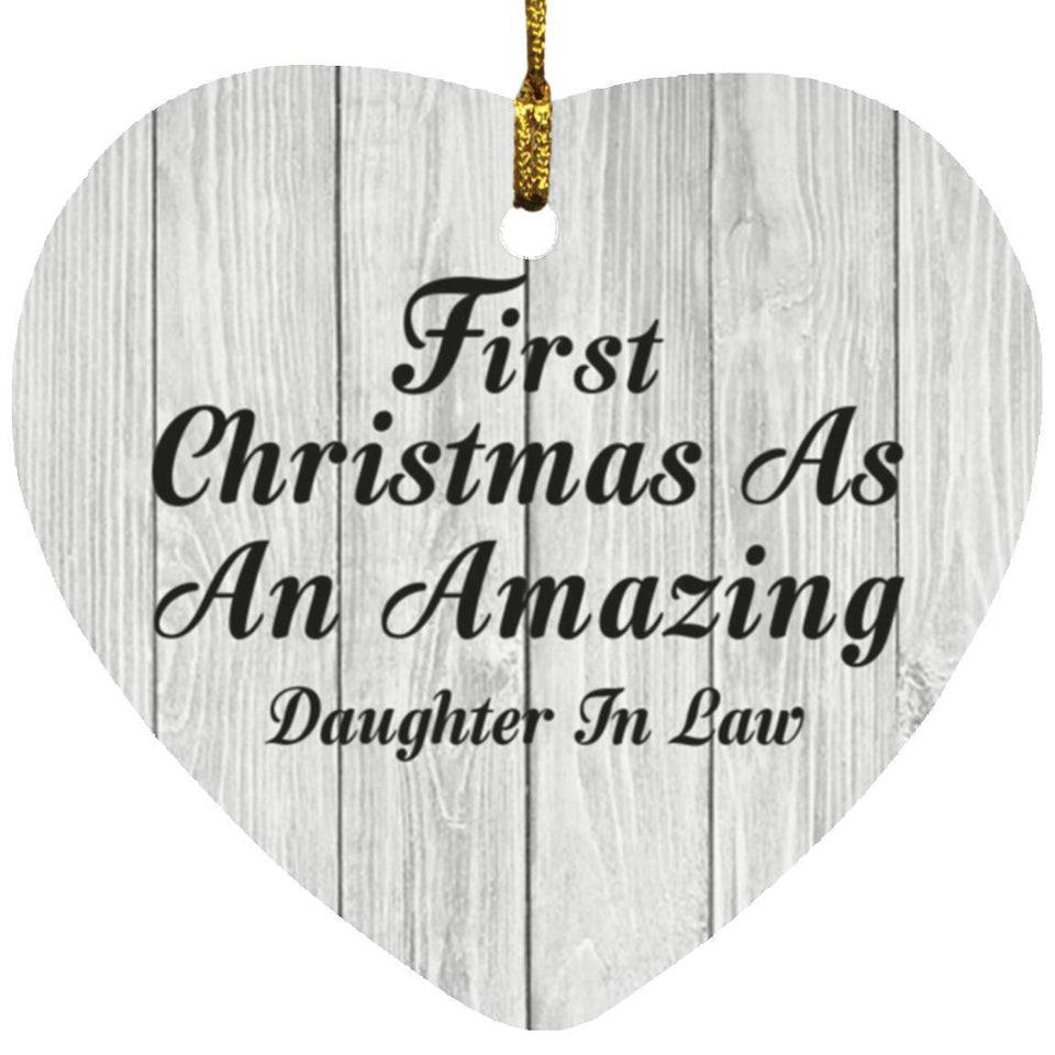 First Christmas As An Amazing Daughter In Law - Heart Ornament F