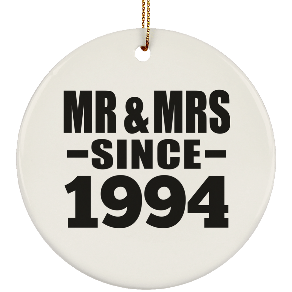 30th Anniversary Mr & Mrs Since 1994 - Circle Ornament