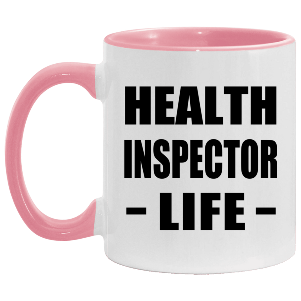 Health Inspector Life - 11oz Accent Mug Pink