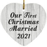 Our First Christmas Married 2021 - Heart Ornament F