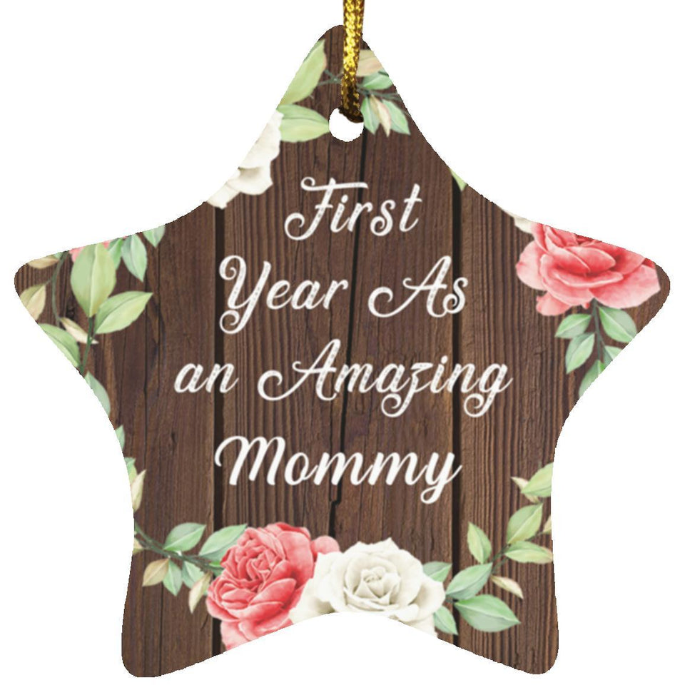 First Year As An Amazing Mommy - Star Ornament A