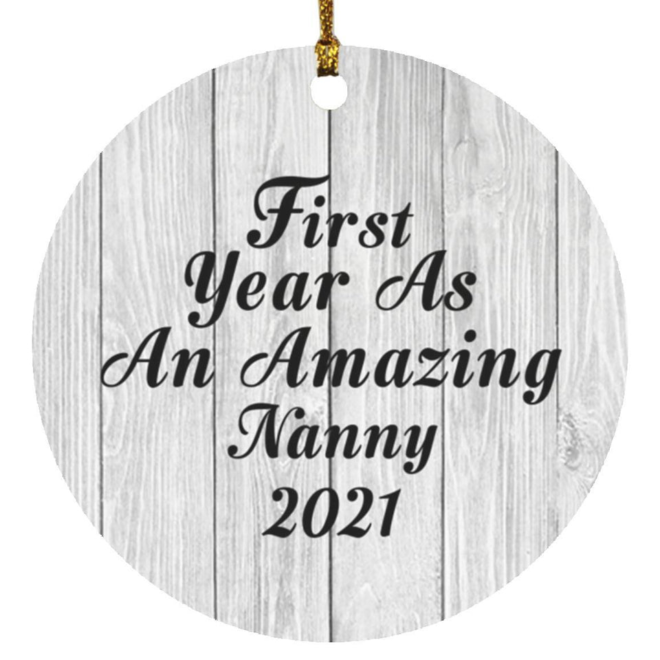 First Year As An Amazing Nanny 2021 - Circle Ornament F