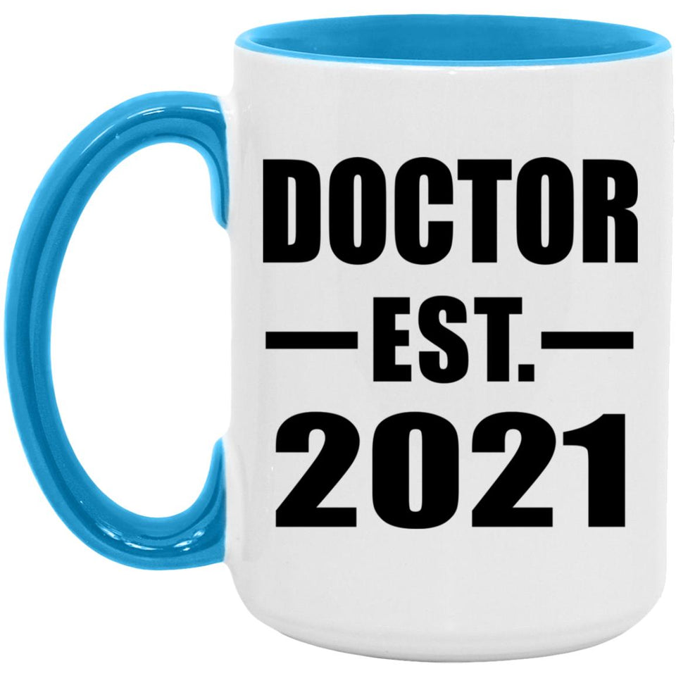 Doctor Established EST. 2021 - 15oz Accent Mug Blue