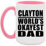 Clayton World's Okayest Dad - 15oz Accent Mug Pink
