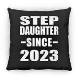 Step Daughter Since 2023 - Throw Pillow Black