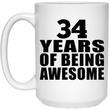 34th Birthday 34 Years Of Being Awesome - 15 Oz Coffee Mug