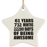 61st Birthday 61 Years 732 Months 22280 Days Of Awesome - Star Ornament