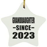 Granddaughter Since 2023 - Star Ornament
