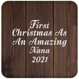 First Christmas As An Amazing Nana 2021 - Drink Coaster D