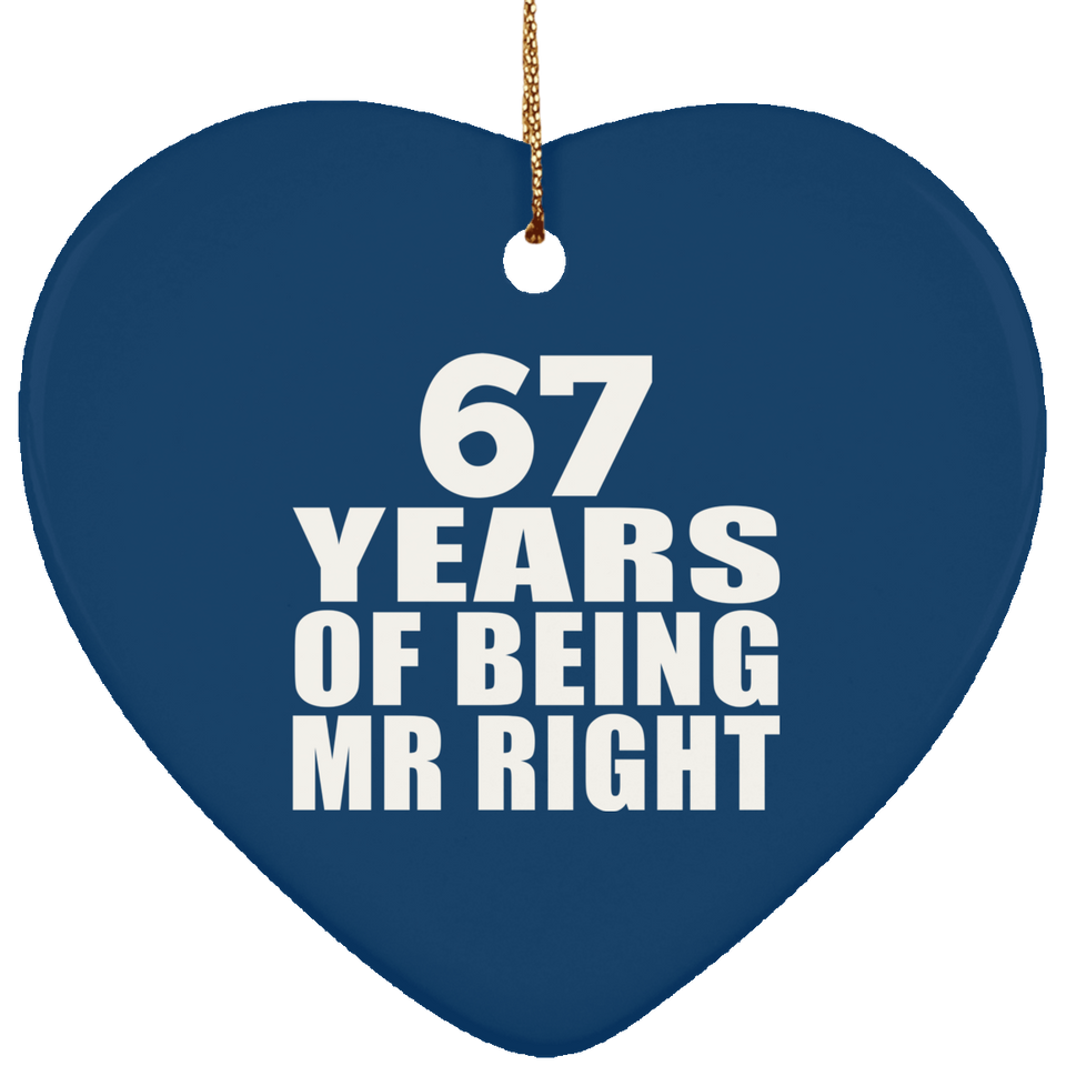 67th Anniversary 67 Years Of Being Mr Right - Heart Ornament