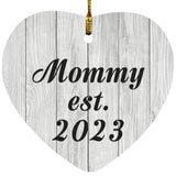 Mommy Established Est. 2023 - Heart Ornament F