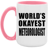 World's Okayest Meteorologist - 15oz Accent Mug Pink