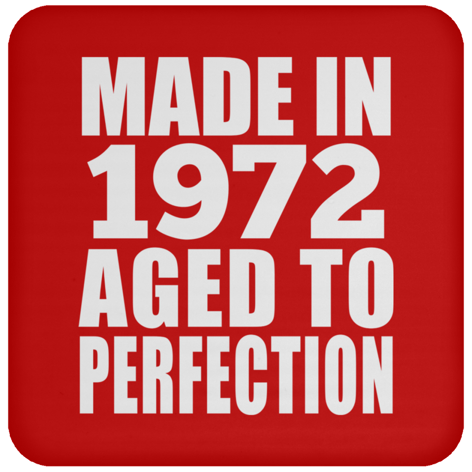 52nd Birthday Made In 1972 Aged to Perfection - Drink Coaster