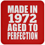 52nd Birthday Made In 1972 Aged to Perfection - Drink Coaster