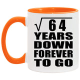 8th Anniversary Square Root of 64 Years Down Forever To Go - 11oz Accent Mug Orange