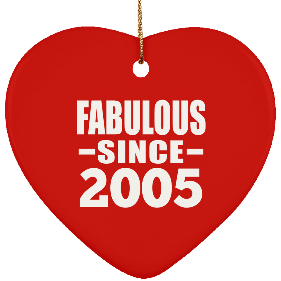 19th Birthday Fabulous Since 2005 - Heart Ornament