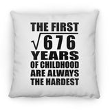 26th Birthday Square Root of 676 Years of Childhood - Throw Pillow