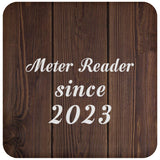 Meter Reader Since 2023 - Drink Coaster D