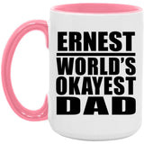Ernest World's Okayest Dad - 15oz Accent Mug Pink