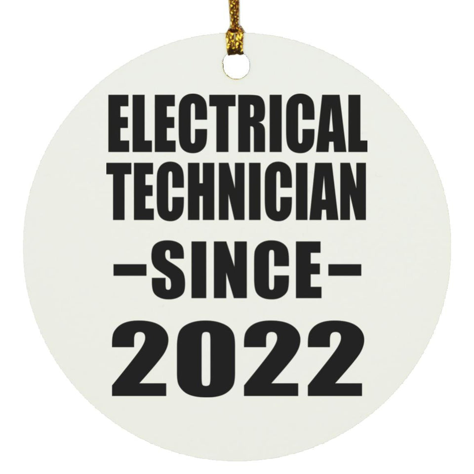 Electrical Technician Since 2022 - Circle Ornament