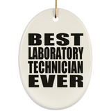 Best Laboratory Technician Ever - Oval Ornament