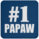 Number One #1 Papaw - Drink Coaster