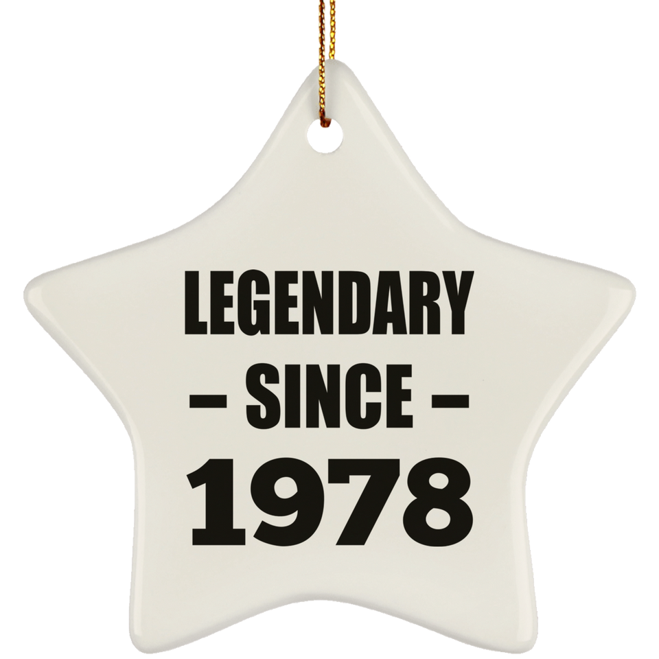 46th Birthday Legendary Since 1978 - Star Ornament
