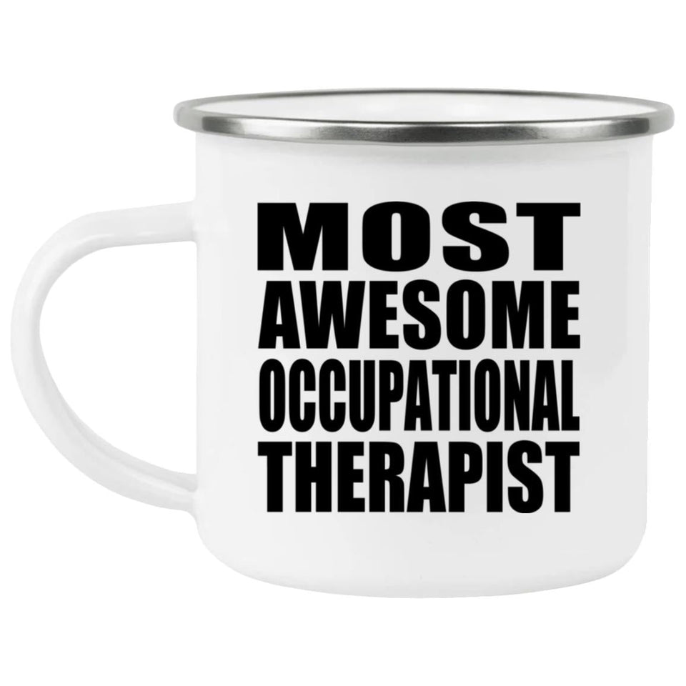 Most Awesome Occupational Therapist - 12oz Camping Mug