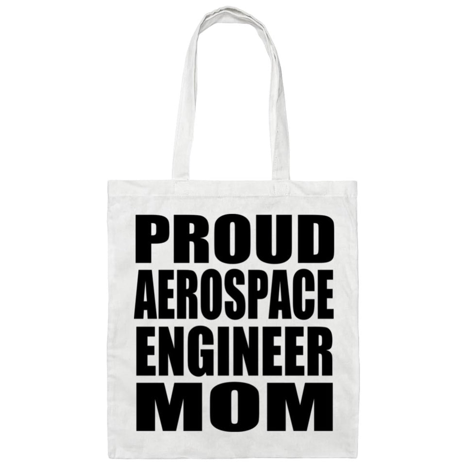 Proud Aerospace Engineer Mom - Tote Bag White