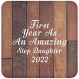First Year As An Amazing Step Daughter 2022 - Drink Coaster E