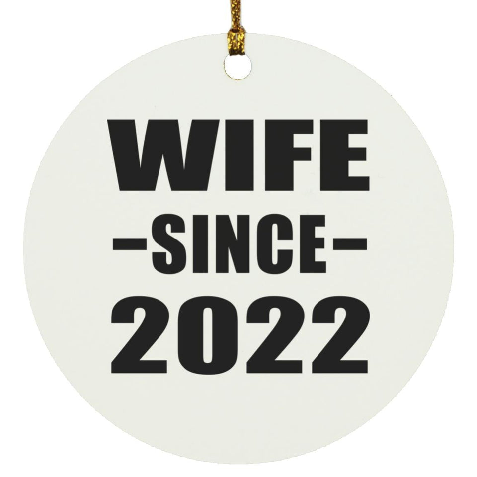 Wife Since 2022 - Circle Ornament