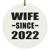 Wife Since 2022 - Circle Ornament