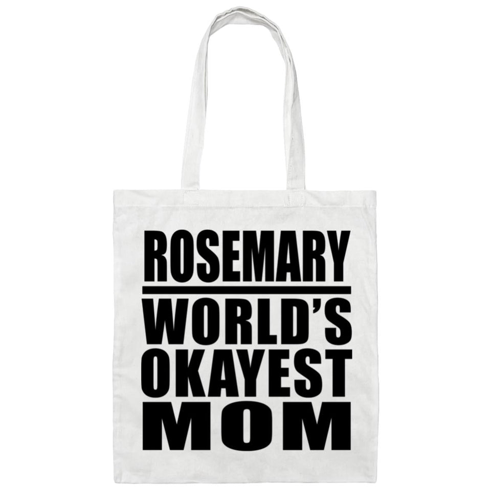 Rosemary World's Okayest Mom - Tote Bag White