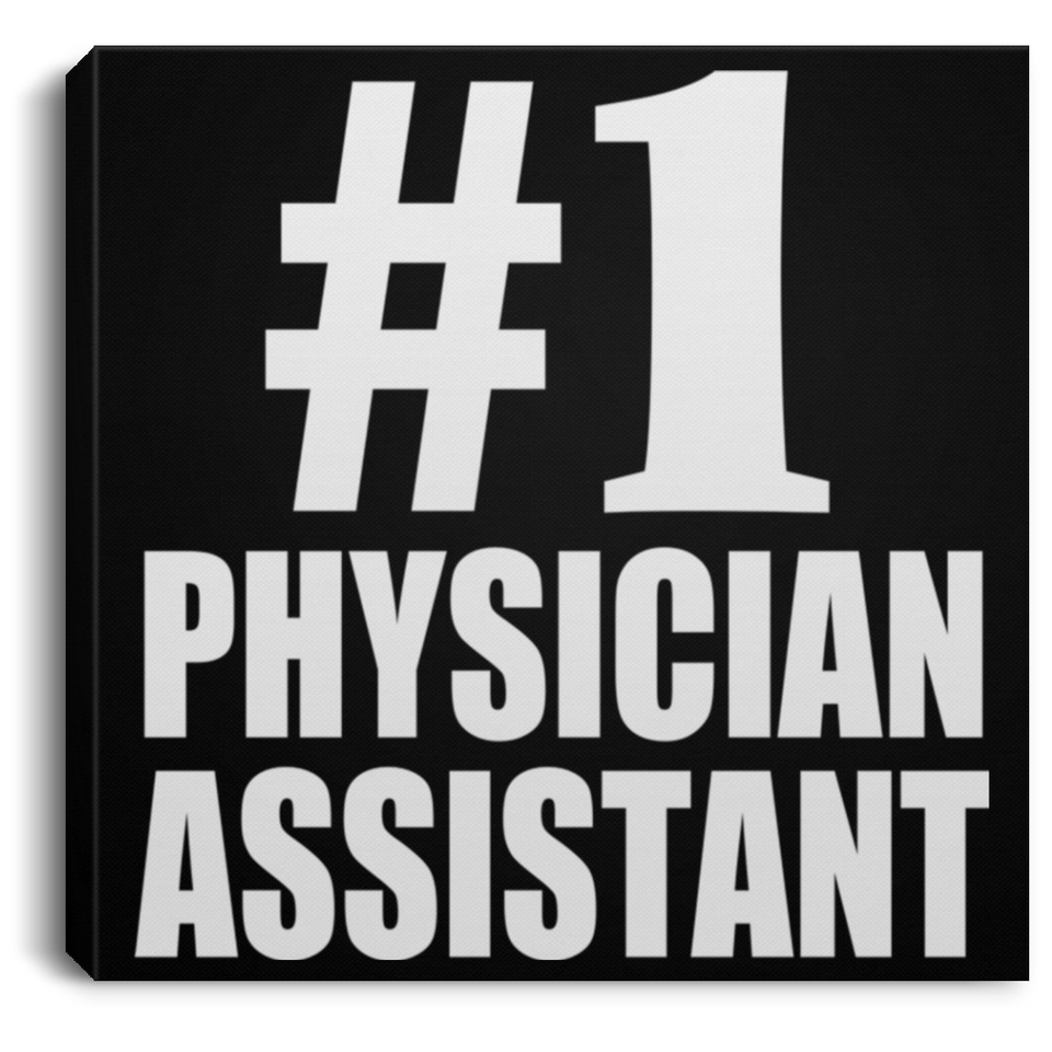 Number One #1 Physician Assistant - Canvas Square