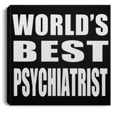 World's Best Psychiatrist - Canvas Square