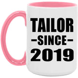 Tailor Since 2019 - 15oz Accent Mug Pink