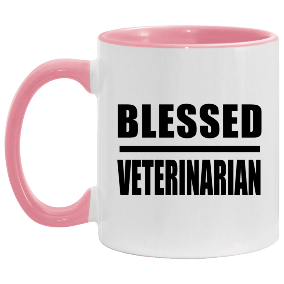Blessed Veterinarian - 11oz Accent Mug Pink