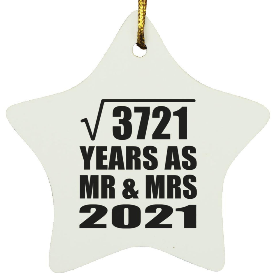 61st Anniversary Square Root of 3721 Years As Mr & Mrs 2021 - Star Ornament