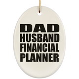 Dad Husband Financial Planner - Oval Ornament