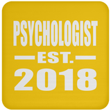 Psychologist Established EST. 2018 - Drink Coaster