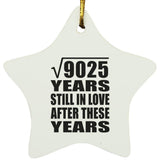 95th Anniversary Square Root of 9025 Years Still In Love - Star Ornament