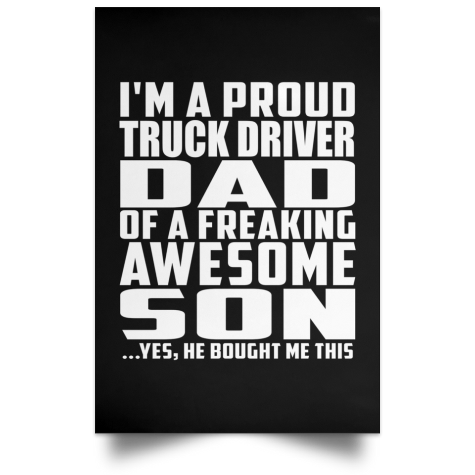 Proud Truck Driver Dad Of Awesome Son - Poster Portrait