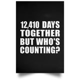 34th Anniversary 12,410 Days Together But Who's Counting - Poster Portrait