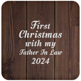 First Christmas With My Father In Law 2024 - Drink Coaster D