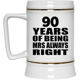 90th Anniversary 90 Years of Being Mrs Always Right - Beer Stein