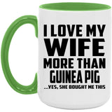 I Love My Wife More Than Guinea Pig - 15oz Accent Mug Green