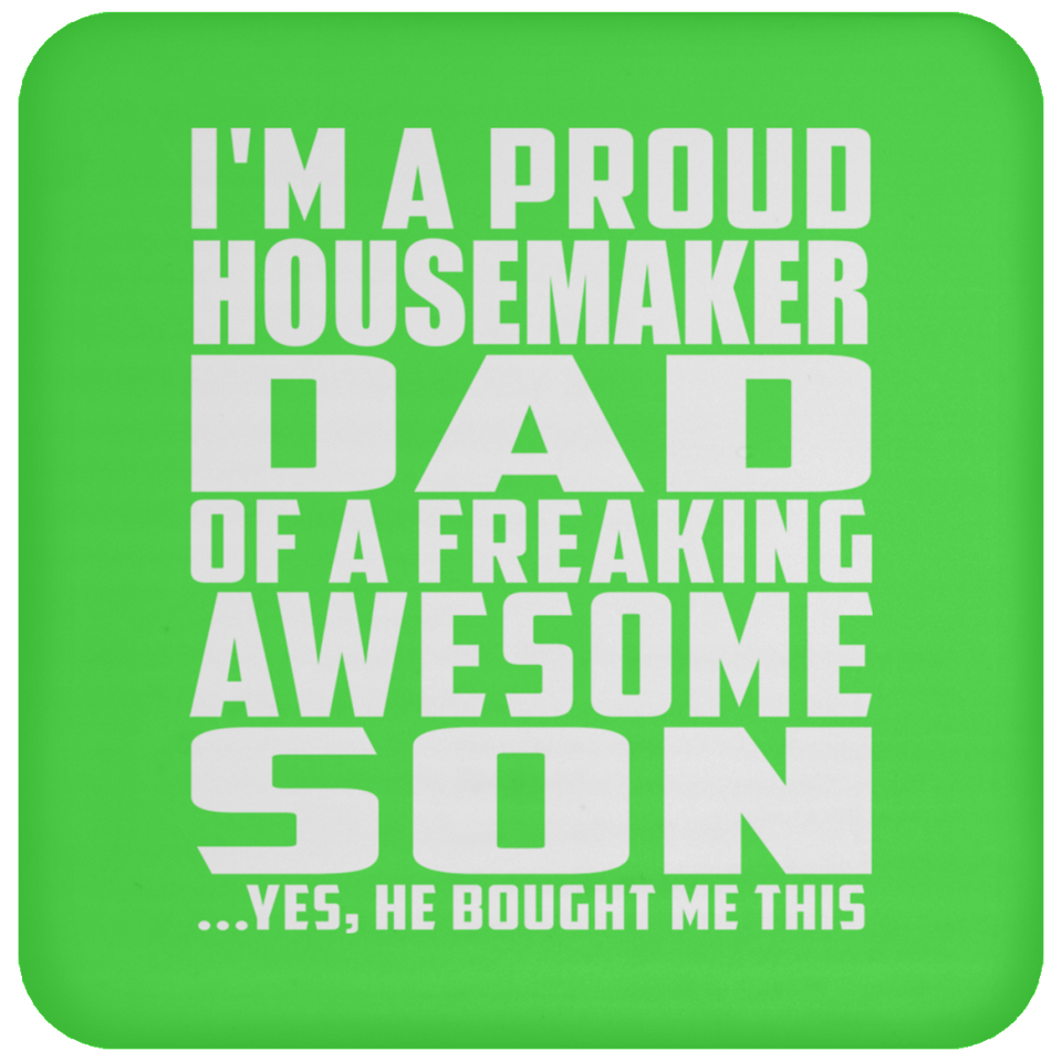 Proud Housemaker Dad Of Awesome Son - Drink Coaster